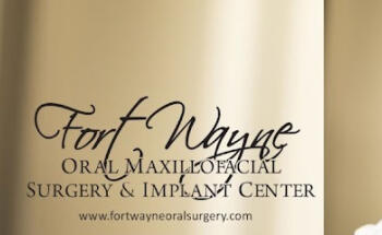 Fort Wayne Oral Maxillofacial Surgery & Implant Center