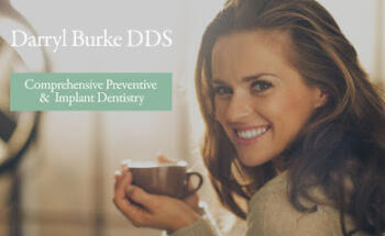 Dr. Darryl Burke, DDS Oral Aesthetics and Implants