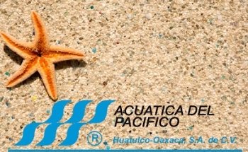 Acuática del Pacífico Huatulco Oaxaca, S.A. De C.V.