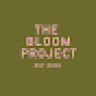 The Bloom Project