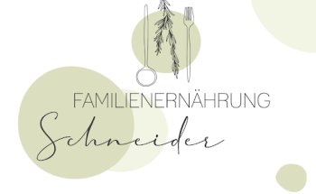 Familienernährung Schneider