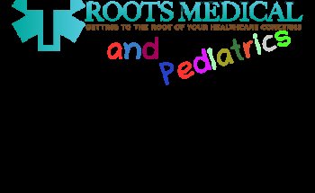Roots Medical and Pediatrics