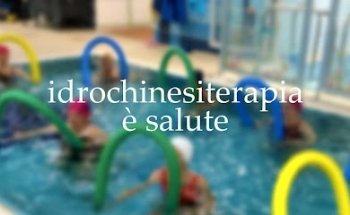 Idrokinesiterapia Pistoia - Idrochinesiterapia Pistoia