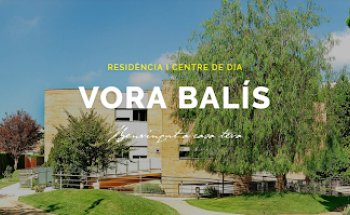 VORA BALÍS, Residència i Centre de Dia