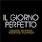 Il Giorno Perfetto